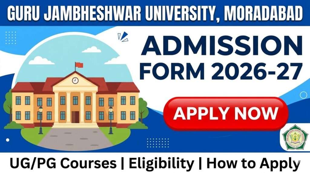 Guru Jambheshwar University Moradabad Admission Form 2026-27 Online Registration UG, PG @gjum.ac.in
